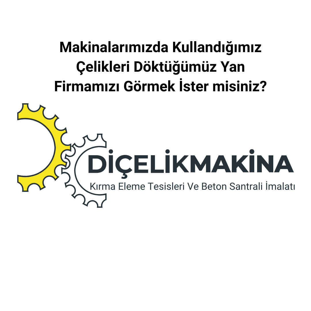 Makinalarımızda Kullandığımız Çelikleri Döktüğümüz Yan Firmamızı Görmek İster misiniz?